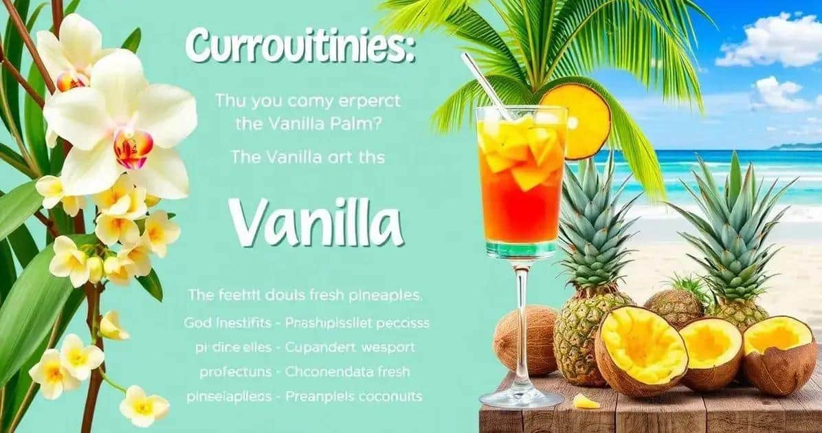 Recipe Curiosities About Vanilia Palm Drink