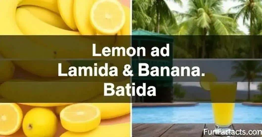 Fun Facts About Lemon and Banana Batida