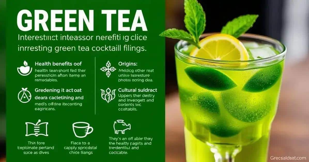Curiosités sur le Cocktail de Thé Vert