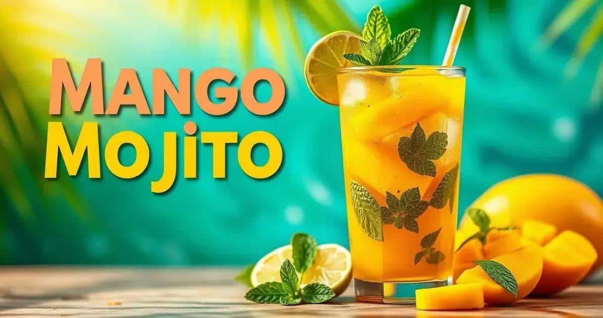 Curiosités sur le Mojito à la mangue